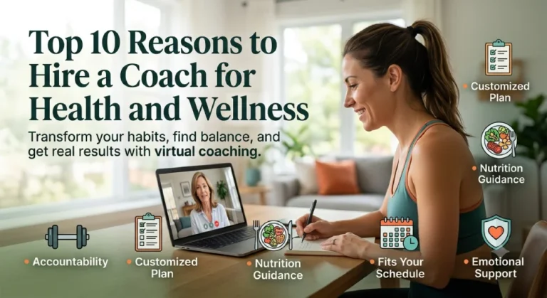 Top 10 Reasons to Hire a Coach for Health and Wellness